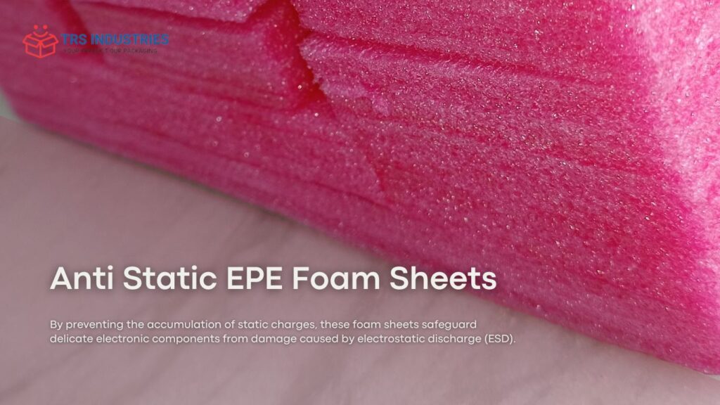 Anti Static EPE Foam